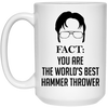 Funny Hammer Throwing Mug Gift Fact You Are The World's Best Hammer Thrower Coffee Cup 15oz White 21504