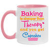 Funny Baking Mug Baking Is Cheaper Than Therapy And Coffee Cup Two Tone 11oz AM11OZ