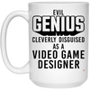 Funny Video Game Designer Mug Evil Genius Cleverly Disguised As A Video Game Designer Coffee Cup 15oz White 21504