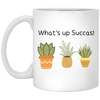 Funny Succulent Gardening Mug Whats Up Succas Coffee Cup 11oz White XP8434