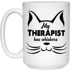 Funny Cat Mug My Therapist Has Whiskers Coffee Cup 15oz White 21504