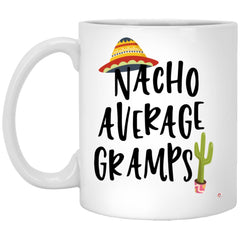 Funny Gramps Mug Nacho Average Gramps Coffee Cup 11oz White XP8434