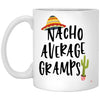 Funny Gramps Mug Nacho Average Gramps Coffee Cup 11oz White XP8434