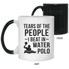 Funny Tears Of The People I Beat In Water Polo Coffee Mug Color Changing 11oz 21150