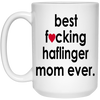 Funny Horse Mug B3st F-cking Haflinger Mom Ever Coffee Cup 15oz White 21504