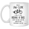 Funny Law Clerk Mug Being A Law Clerk Is Easy It's Like Riding A Bike Except Coffee Cup 11oz White XP8434