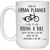 Funny Urban Planner Mug Being An Urban Planner Is Easy It's Like Riding A Bike Except Coffee Cup 15oz White 21504