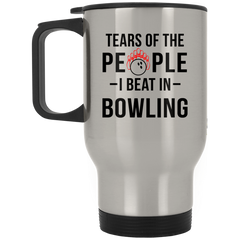 Funny Bowler Mug Gift Tears Of The People I Beat In Bowling Travel Mug 14oz Stainless Steel XP8400S