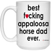 Funny Appaloosa Horse Mug B3st F-cking Appaloosa Horse Dad Ever Coffee Cup 15oz White 21504