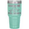 Funny Civil Engineer Tumbler Truss Me Im a Civil Engineer Laser Etched 30oz Stainless Steel Tumbler