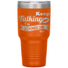 Funny Psychiatrist Tumbler Keep Talking I'm Diagnosing You Laser Etched 30oz Stainless Steel Tumbler