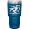 Gym Fitness Tumbler Yeah I Workout Laser Etched 30oz Stainless Steel Tumbler