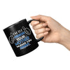 Im The Person Your Mother Warned You About  Coffee Mug 11oz Black