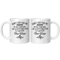 Personalized Cat Memorial Mug Don't Cry For Me Mom I'm Ok I Can Run Like A Kitty Coffee Cup White