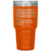 Funny Career And Technical Education CTE Teacher Tumbler Like A Normal Teacher But Much Cooler Laser Etched 30oz Stainless Steel