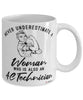 AC Technician Mug Never Underestimate A Woman Who Is Also An AC Tech Coffee Cup White