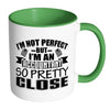 Accountant Mug Im Not Perfect But Im An Accountant White 11oz Accent Coffee Mugs