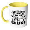 Accountant Mug Im Not Perfect But Im An Accountant White 11oz Accent Coffee Mugs