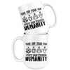 Activist Mug Take Off Your Fur Put On Your Humanity 15oz White Coffee Mugs