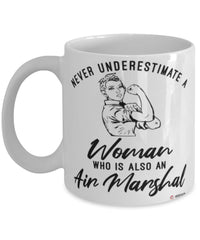 Air Marshal Mug Never Underestimate A Woman Who Is Also An Air Marshal Coffee Cup White