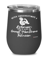 Aircraft Maintenance Technician Wine Glass Never Underestimate A Woman Who Is Also An Aircraft Maintenance Tech 12oz Stainless Steel Black