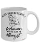 Allergist Mug Never Underestimate A Woman Who Is Also An Allergist Coffee Cup White