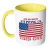 American Flag Mug Lets See You Try Stepping On White 11oz Accent Coffee Mugs