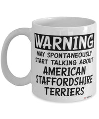 American Staffordshire Terrier Mug May Spontaneously Start Talking About American Staffordshire Terrier Coffee Cup White