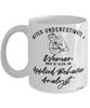 Applied Behavior Analyst Mug Never Underestimate A Woman Who Is Also An Applied Behavior Analyst Coffee Cup White