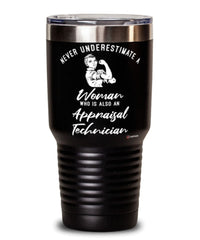 Appraisal Technician Tumbler Never Underestimate A Woman Who Is Also An Appraisal Tech 30oz Stainless Steel Black