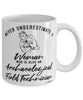 Archaeological Field Technician Mug Never Underestimate A Woman Who Is Also An Archaeological Field Tech Coffee Cup White