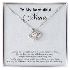 To My Beautiful Nana Love Knot Necklace Distance May Separate Us But It Cannot Sever Our Bond