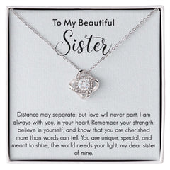 To My Beautiful Sister Love Knot Necklace Distance May Separate But Love Will Never Part