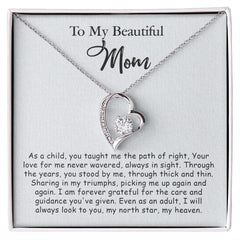 To My Beautiful Mom Forever Love Necklace As A Child You Taught Me The Path Of Right