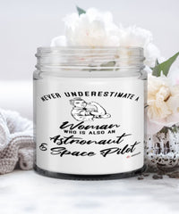 Astronaut Space Pilot Candle Never Underestimate A Woman Who Is Also An Astronaut Space Pilot 9oz Vanilla Scented Candles Soy Wax