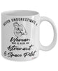 Astronaut Space Pilot Mug Never Underestimate A Woman Who Is Also An Astronaut Space Pilot Coffee Cup White