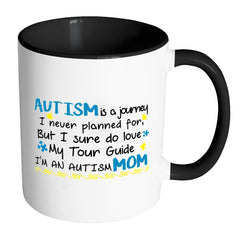 Autism Mom Mug Autism Is Journey White 11oz Accent Coffee Mugs