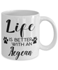 Funny Aegean Cat Mug Life Is Better With An Aegean Coffee Cup 11oz 15oz White