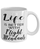 Funny Flight Attendant Mug Life Is Better With Flight Attendants Coffee Cup 11oz 15oz White