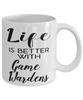 Funny Game Warden Mug Life Is Better With Game Wardens Coffee Cup 11oz 15oz White