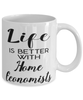Funny Home Economist Mug Life Is Better With Home Economists Coffee Cup 11oz 15oz White