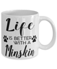 Funny Minskin Cat Mug Life Is Better With A Minskin Coffee Cup 11oz 15oz White