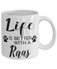 Funny Raas Cat Mug Life Is Better With A Raas Coffee Cup 11oz 15oz White