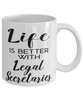 Funny Legal Secretary Mug Life Is Better With Legal Secretaries Coffee Cup 11oz 15oz White