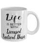 Funny Licensed Practical Nurse Mug Life Is Better With Licensed Practical Nurses Coffee Cup 11oz 15oz White