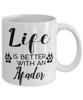 Funny Afador Dog Mug Life Is Better With An Afador Coffee Cup 11oz 15oz White