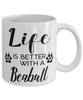 Funny Beabull Dog Mug Life Is Better With A Beabull Coffee Cup 11oz 15oz White