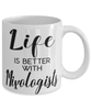 Funny Mixologist Mug Life Is Better With Mixologists Coffee Cup 11oz 15oz White