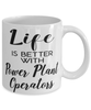 Funny Power Plant Operator Mug Life Is Better With Power Plant Operators Coffee Cup 11oz 15oz White