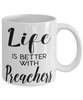 Funny Preacher Mug Life Is Better With Preachers Coffee Cup 11oz 15oz White